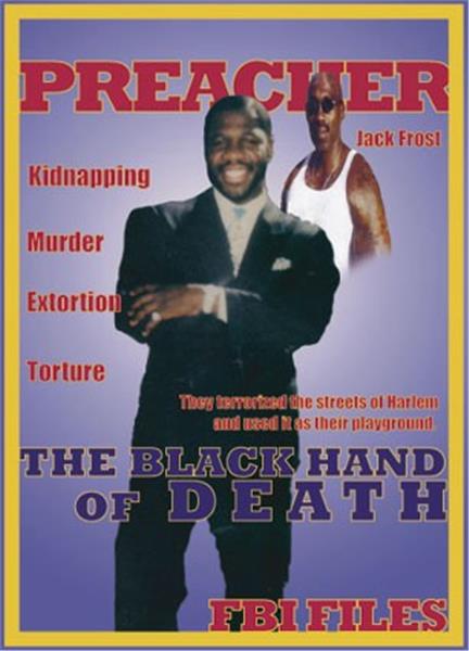 The Black Hand of Death "AKA Preacher Crew"