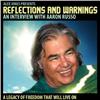 Reflections And Warnings: An Interview With Aaron Russo
