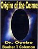 Dr. Oyebo "Origins of the Cosmos"