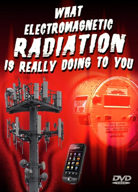 What Electromagnetic Radiation is Really Doing To You - DVD