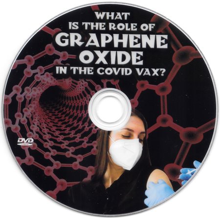 What is the Role of Graphene Oxide in the Covid Vax?