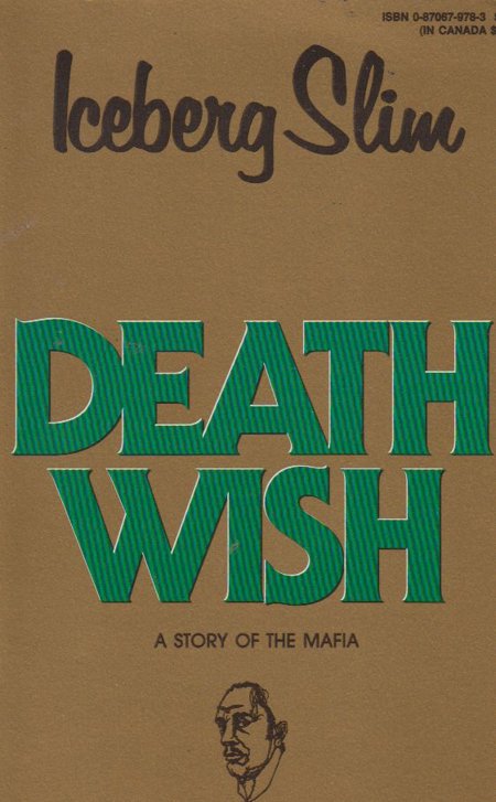 Iceberg Slim Death Wish