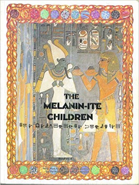 Dr Malachi Z. York - The Melanin-ite Children (Scroll #133) Paperback – 1995