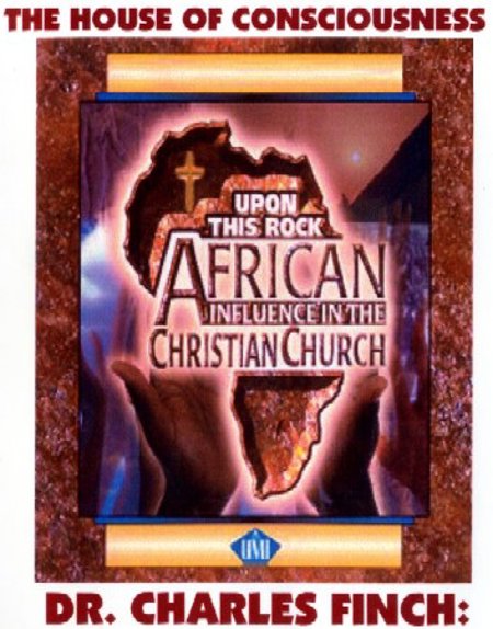 Dr. Charles Finch "African Influence in the Christian Church"