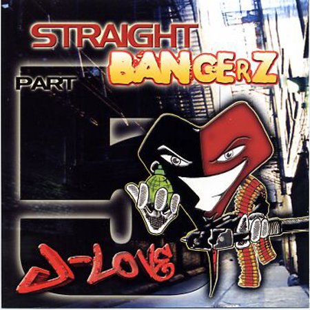 DJ J-Love "Straight Bangerz #5"