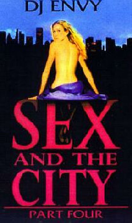 DJ Envy "Sex in the City #4"