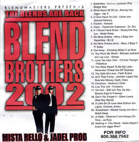 Mista Rello & Jadel Prod Presents "Blend Brothers 2002"