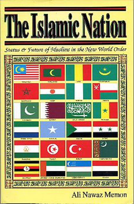 The Islamic Nation: Status & Future of Muslims in the New World Order