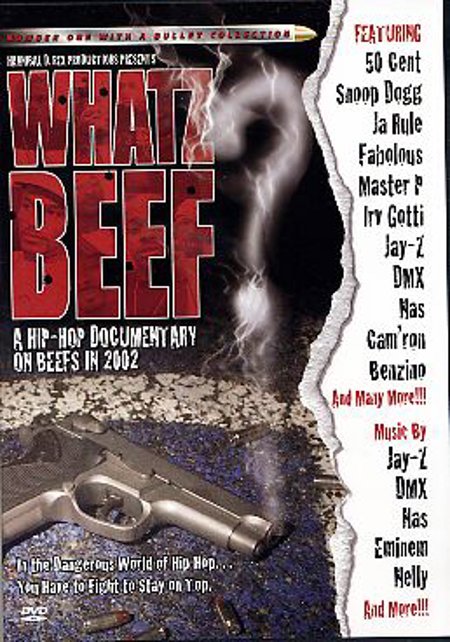 Whatz Beef "A Hip Hop Documentary on Beefs in 2002"