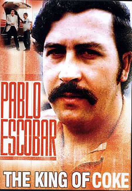 Pablo Escobar: The King of Coke