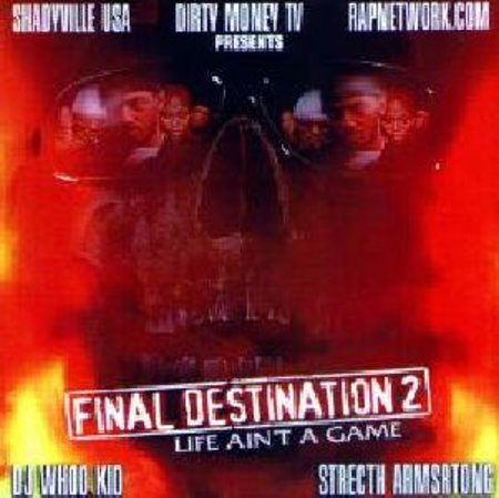 WHOO KID & STRETCH ARMSTRONG " FINAL DESTINATION Pt. 2"