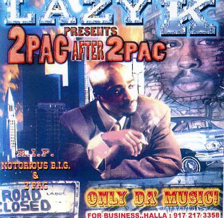 DJ Lazy K Presents... "2Pac After 2Pac"