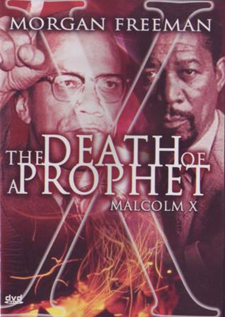 Death of a Prophet: Malcolm X
