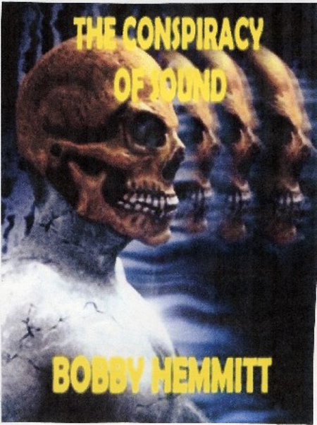 Bobby Hemmitt "Conspiracy of Sound"