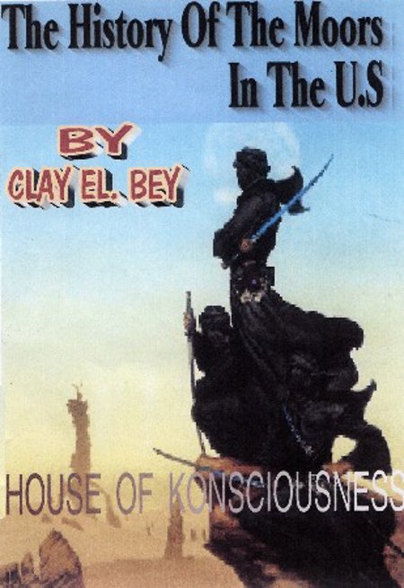 Clay EL Bey "History of The Moors in the U.S"
