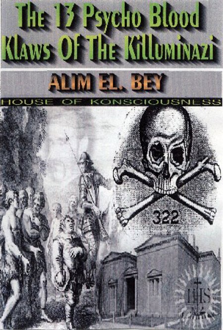 Dr. Alim EL Bey "13 Psycho Blood (k)Laws of the (k)Illuminazi"