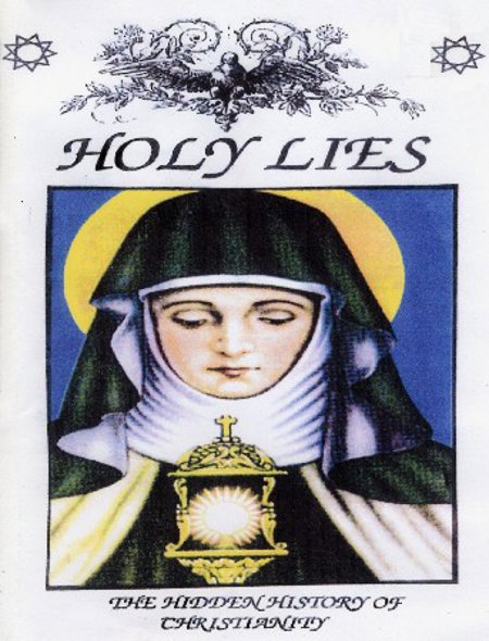 Holy Lies "The Hidden History of Christianity"