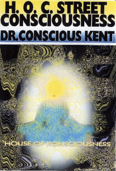 Conscious Kent "Street Consciousness"