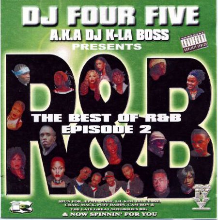 DJ Four Five Presents... "The Best of R&B Episode 2"