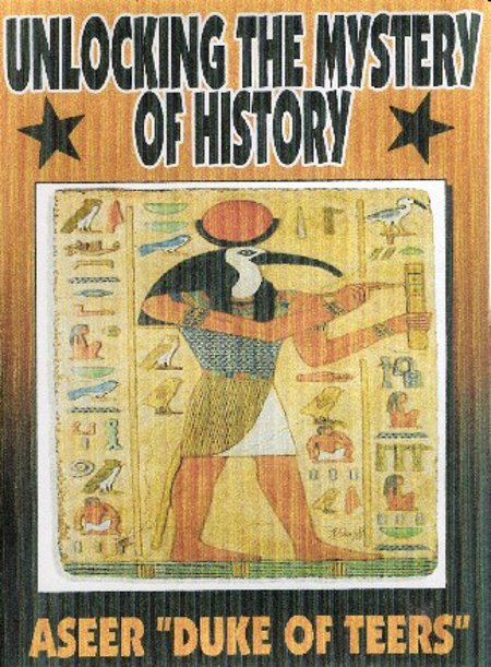 Aseer & Saa Neter "Unlocking the Mystery of History"