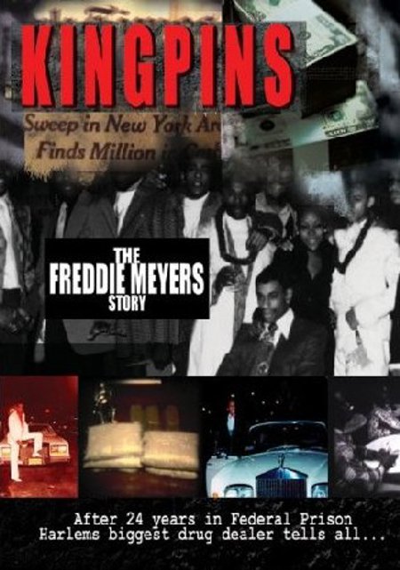 Kingpins: The Freddie Myers Story (2007)