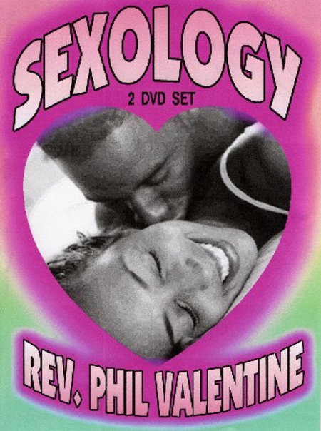 Rev. Phil Valentine: Sexology (Metaphysics of Sex & Sensuality)