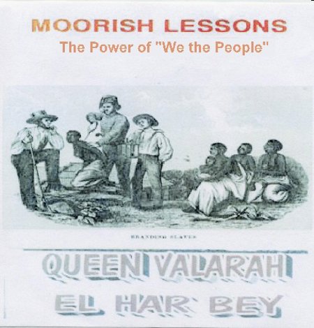 Queen Valarah El Har Bey "The Power of We the People"