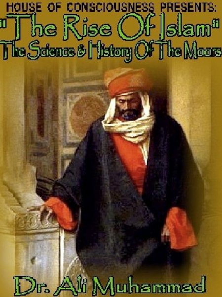 Dr. Ali Muhammad "Islam & Moorish History"