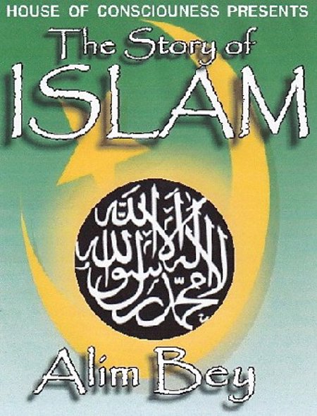 Alim El Bey: "The Story of Islam"