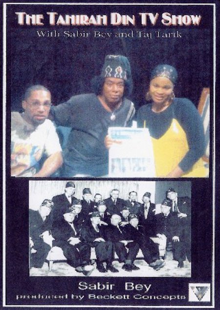 Taj Tarik Bey & Sabir Bey  "The Tahirah Din TV Show"