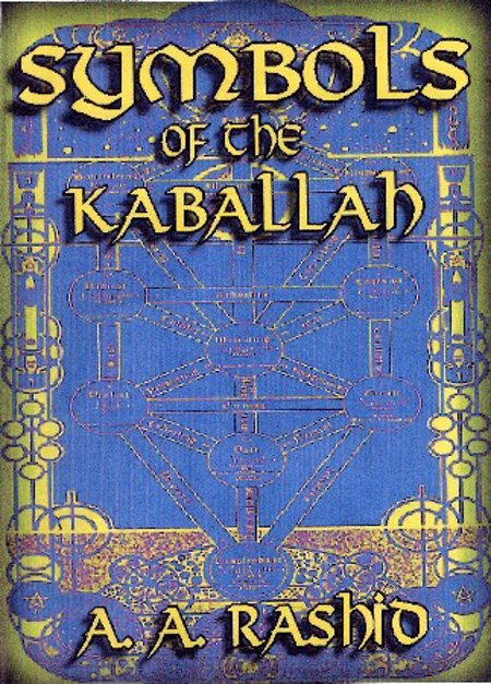 Bro A. A. Rashid "Symbols of the Kaballah"