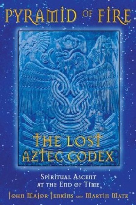 Pyramid of Fire: The Lost Aztec Codex: Spiritual Ascent / End of Times
