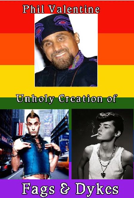 Phil Valentine "Unholy Creation of Fags & Dykes"
