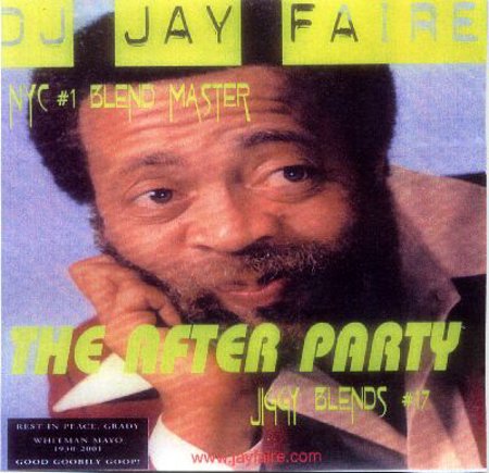 DJ Jay Faire "The After Party... Jiggy Blends #17"