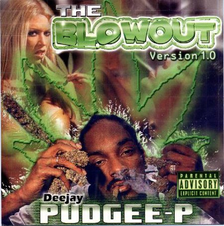 DJ Pudgee-P "The Blowout Version 1.0"
