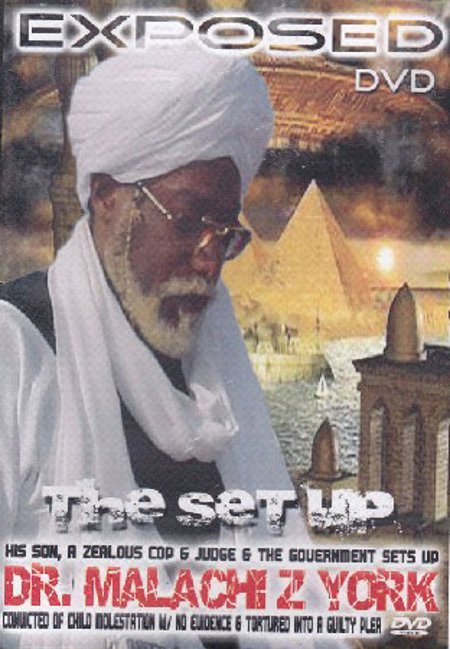 Exposed  "The Set up of  Dr. Malachi Z. York "