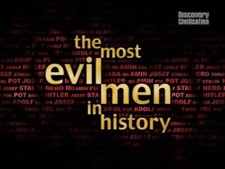 The Most Evil Men & Women in History DVD