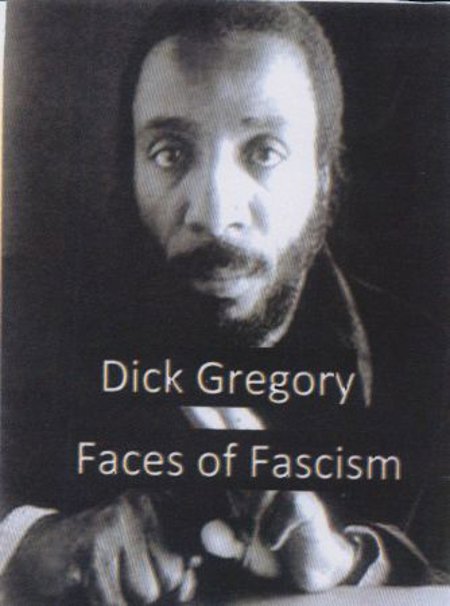 Dick Gregory "Faces of Fascism"