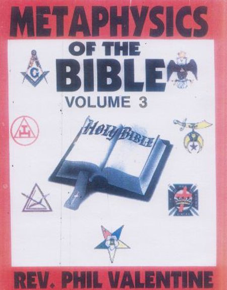 Rev. Phil Valentine: Metaphysics of the Bible Pt. 3