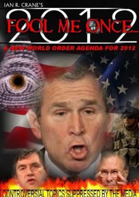 Ian R. Crane Fool Me Once: A New World Order Agenda for 2012 DVD