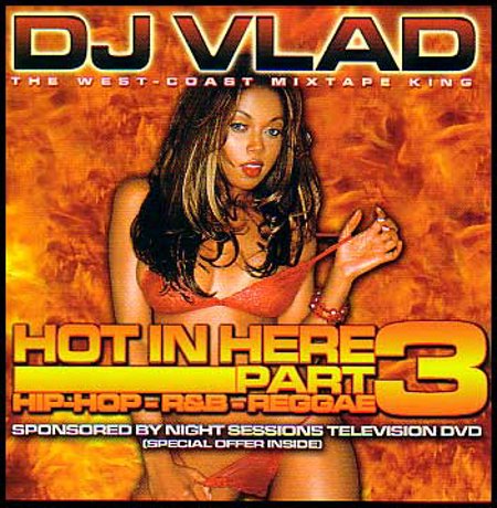 DJ Vlad "Hot in Here Part 3"