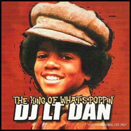 DJ Lt.  Dan  "The King of What's Poppin' " Audio CD