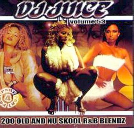 DJ Juice "Vol #53"
