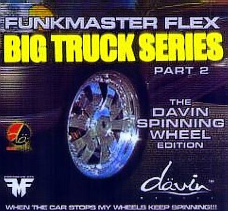 Funk Master Flex "Big Truck Series #2"