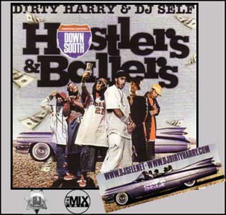 Dirty Harry & DJ Self  "Hustlers & Ballers"