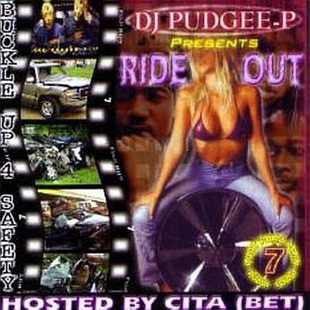DJ Pudgee P "Ride out #7"