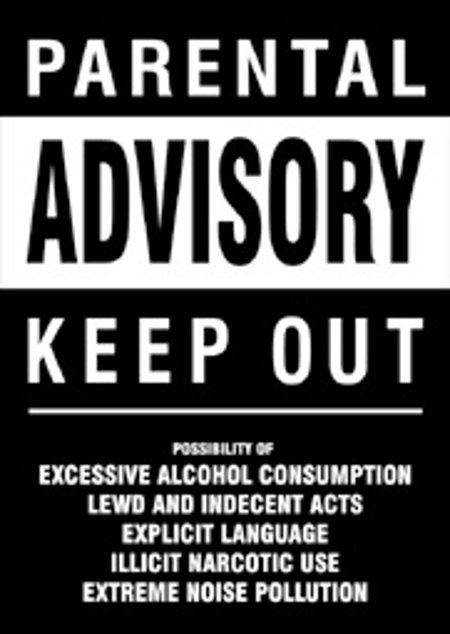 Parental Advisory - Keep Out