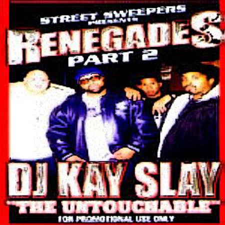 DJ Kay Slay "Renegades #2"