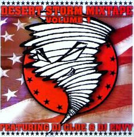 DJ Clue & DJ Envy "Desert Storm Mix Tape #1"