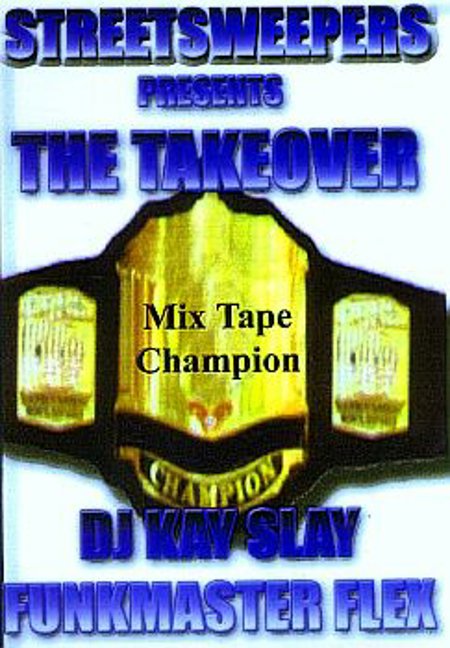 DJ Kay Slay & Funk Master Flex "The Take Over"